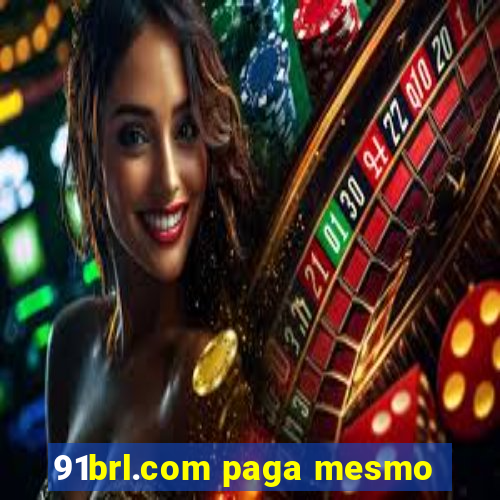 91brl.com paga mesmo